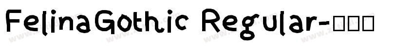 FelinaGothic Regular字体转换